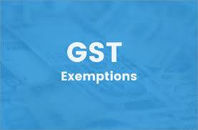 GST Exemptions List – Latest Details