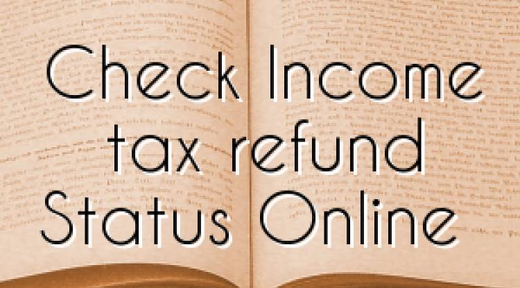 Check Income Tax Refund Status
