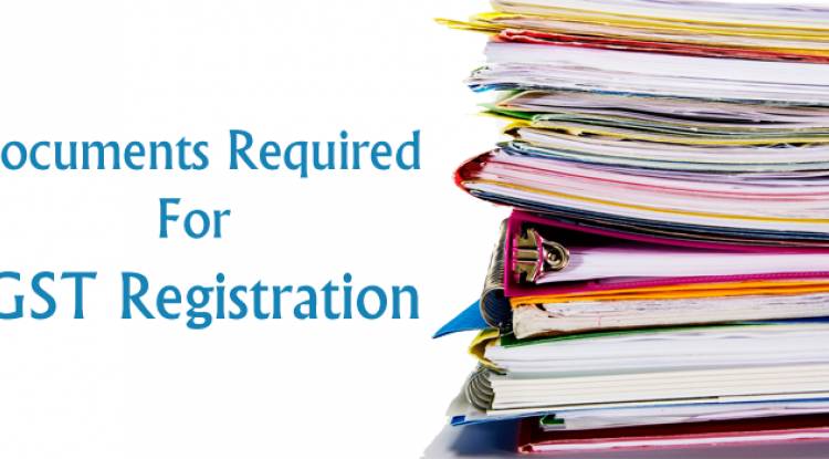 List of Documents required for GST registration – Everything about required documents under GST Act and rules