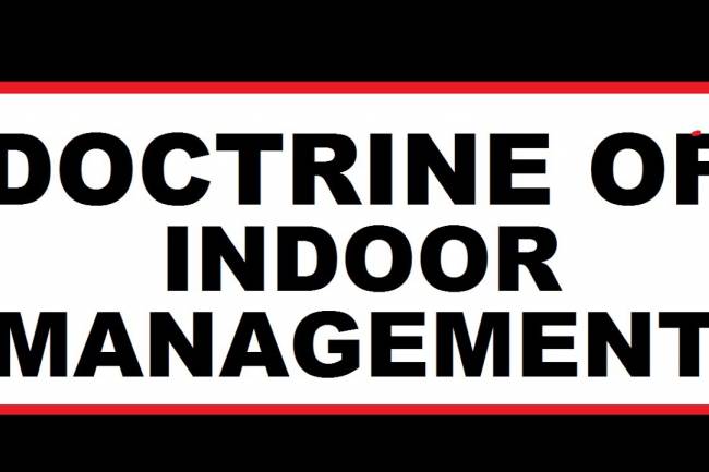 What Is The Doctrine Of Indoor Management?