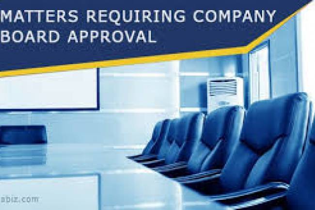 MATTERS REQUIRING COMPANY BOARD APPROVAL