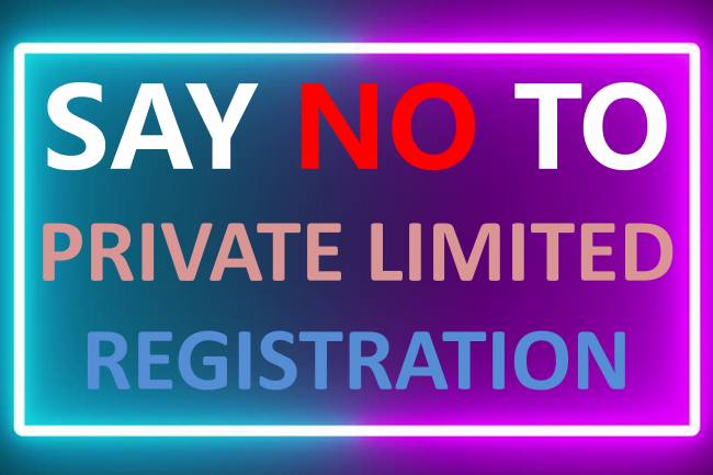 Avoid The Registration Of Private LImited Company !!!